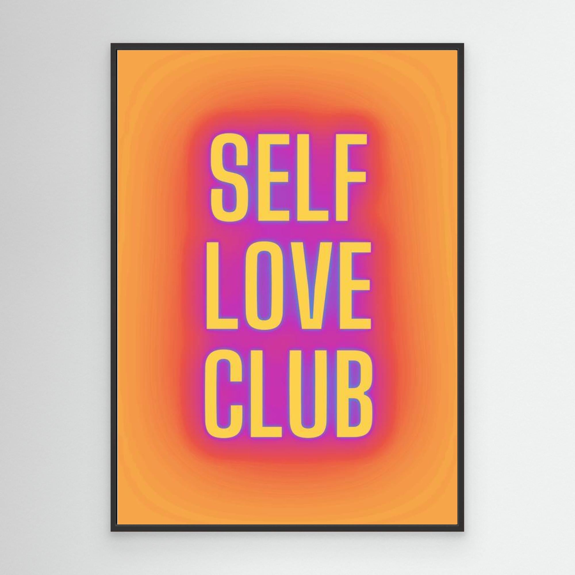 Self love club by The Frame Gain Canvas
