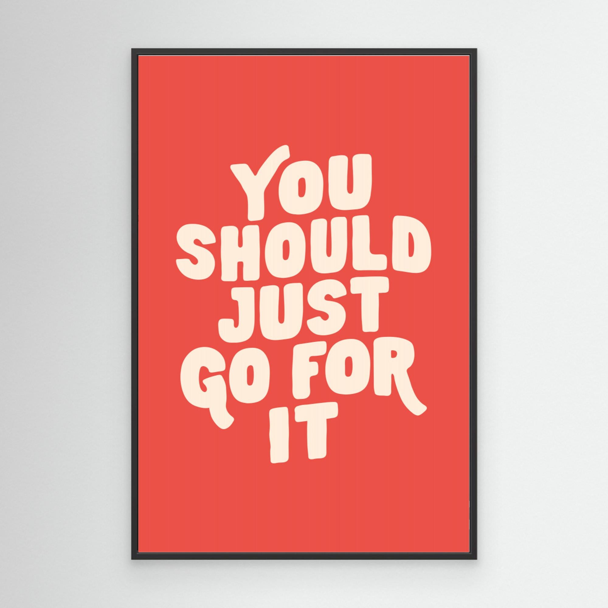 You Should Just Go for It Ed5248 by Brett Wilson Canvas