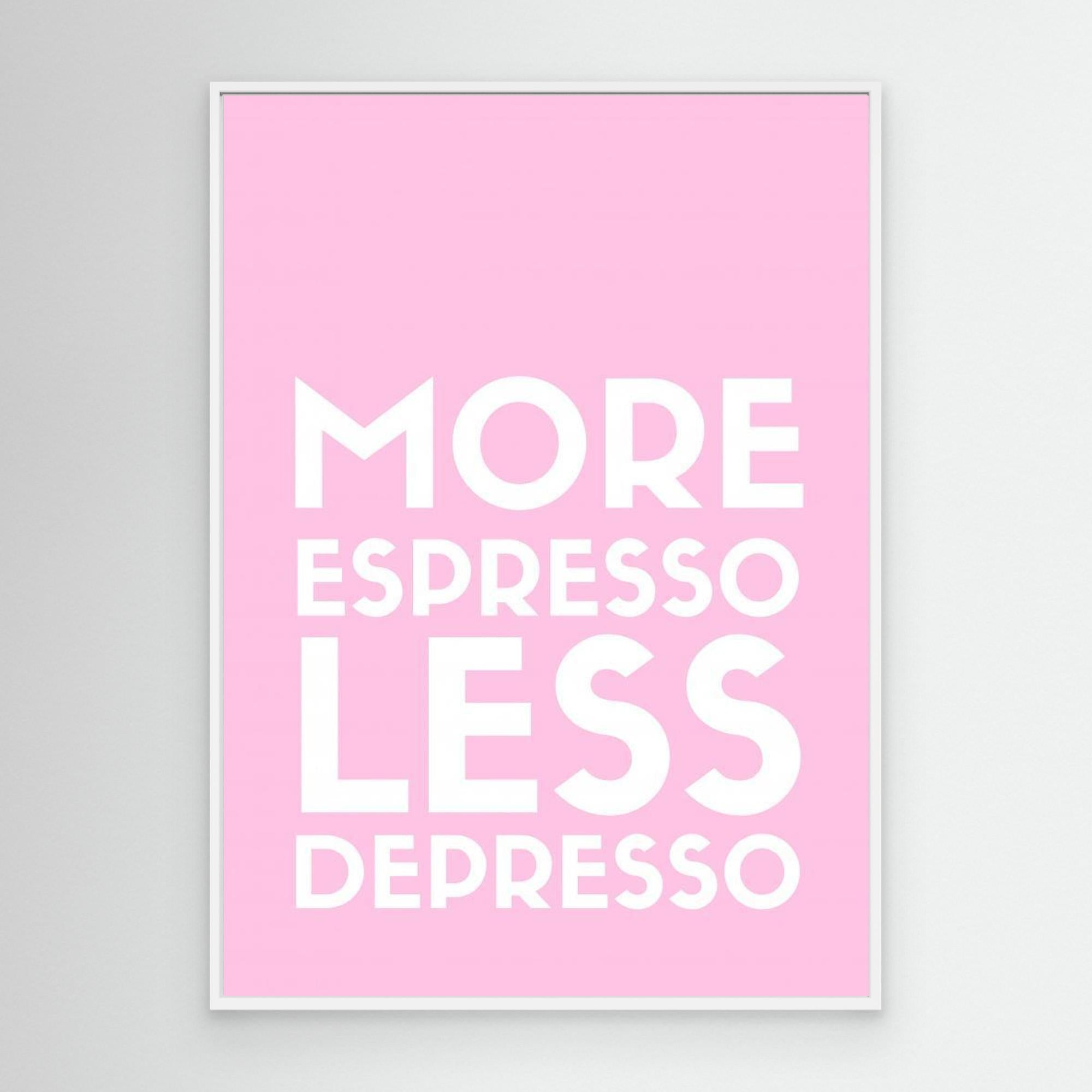 Espresso Depresso by Athene Fritsch Canvas