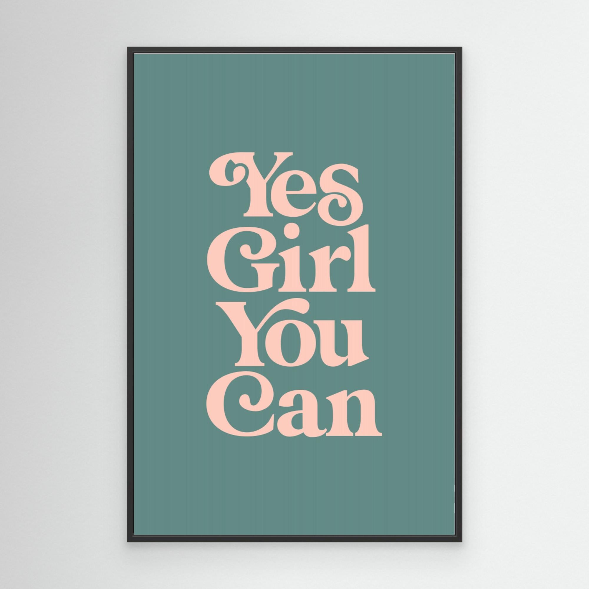 Yes Girl You Can 648c86 by Brett Wilson Canvas