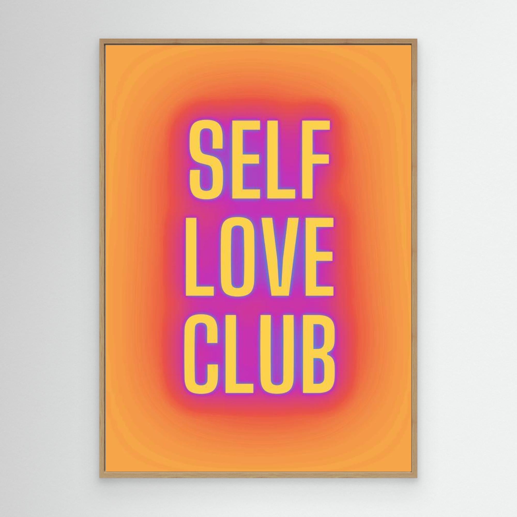Self love club by The Frame Gain Canvas
