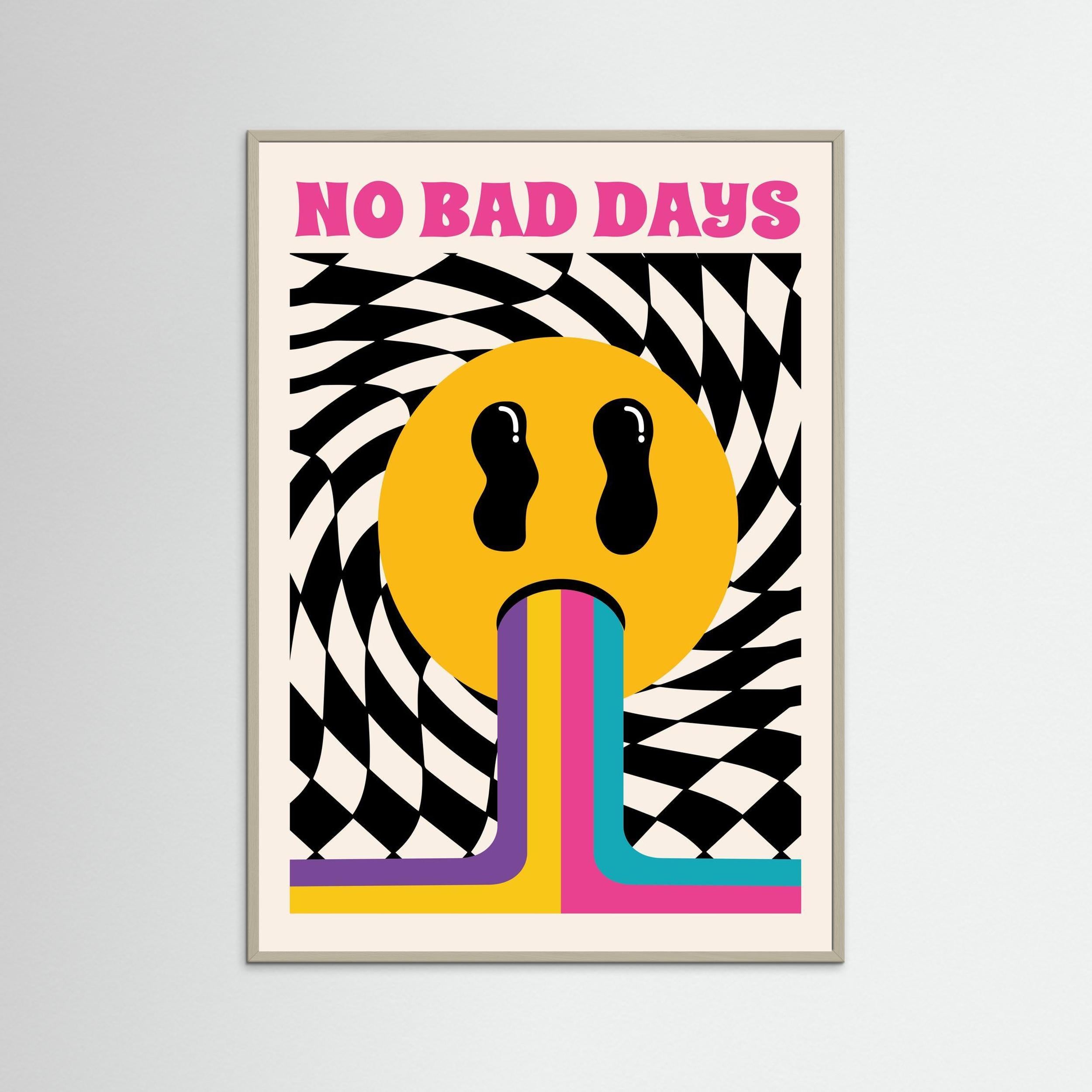 No bad days 