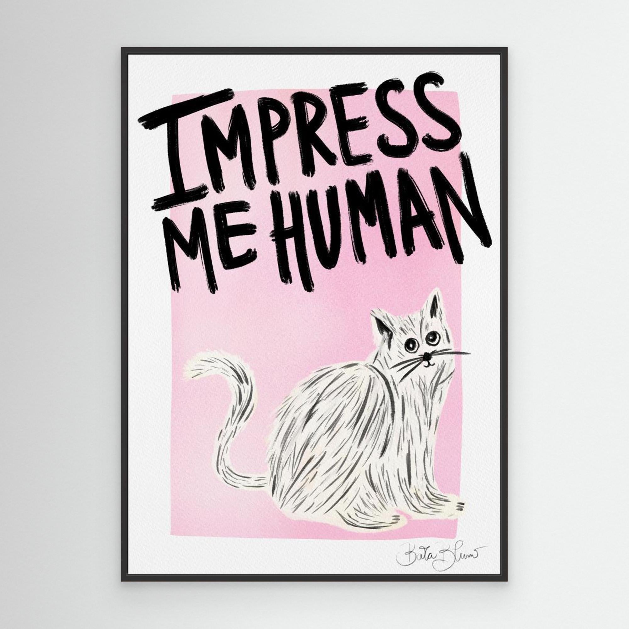 Cat Owner - Impress Me Human by Baroo Bloom Canvas