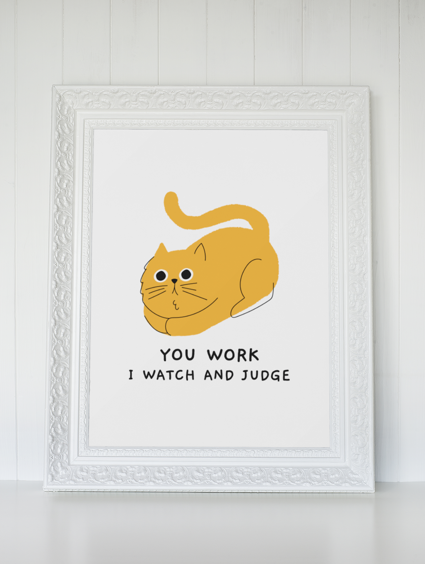 You Work I Watch And Judge Cat Animal Wall Decor Simple Print-0