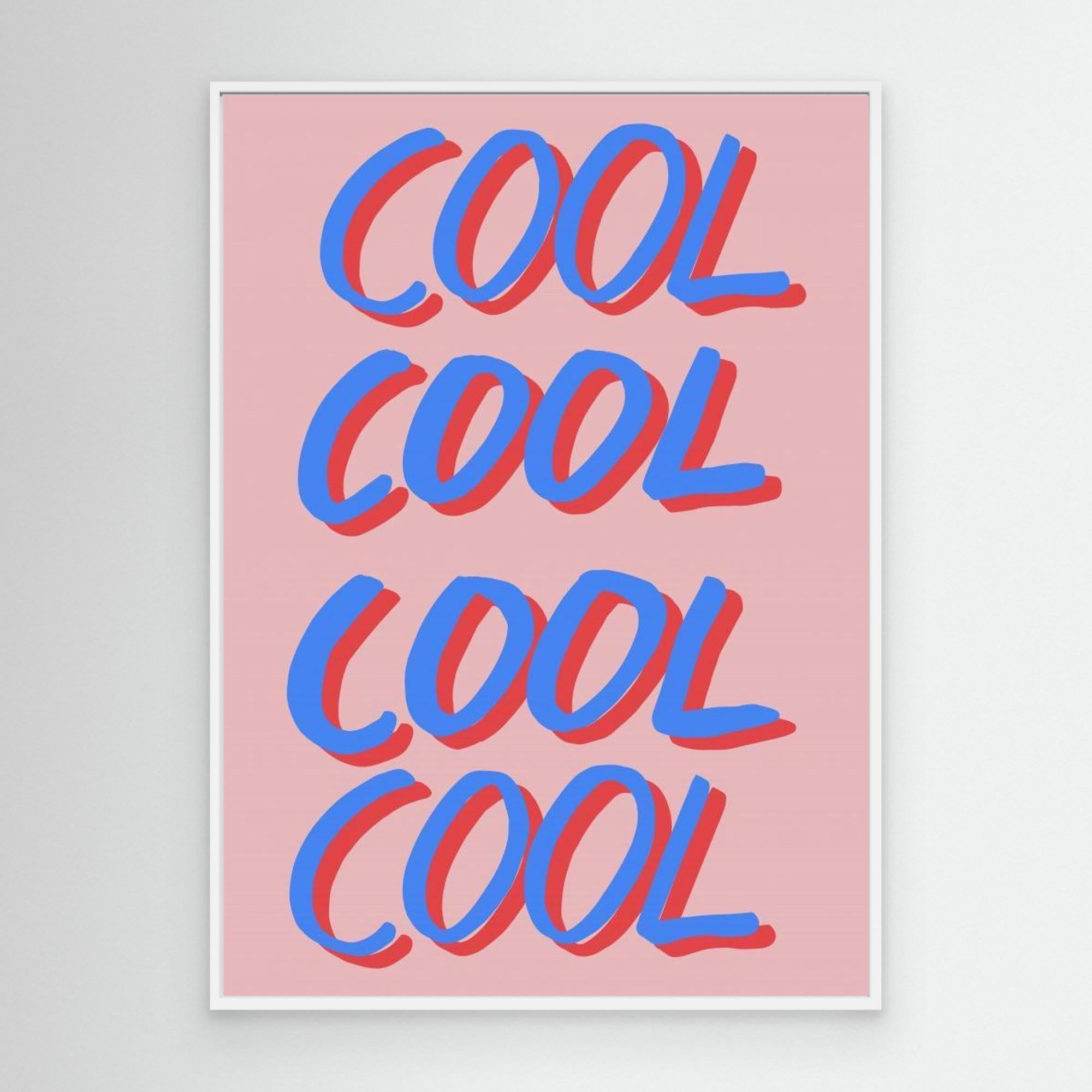 Cool Quote 02 by Pictufy Studio Canvas