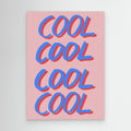 Cool Quote 02 by Pictufy Studio Canvas