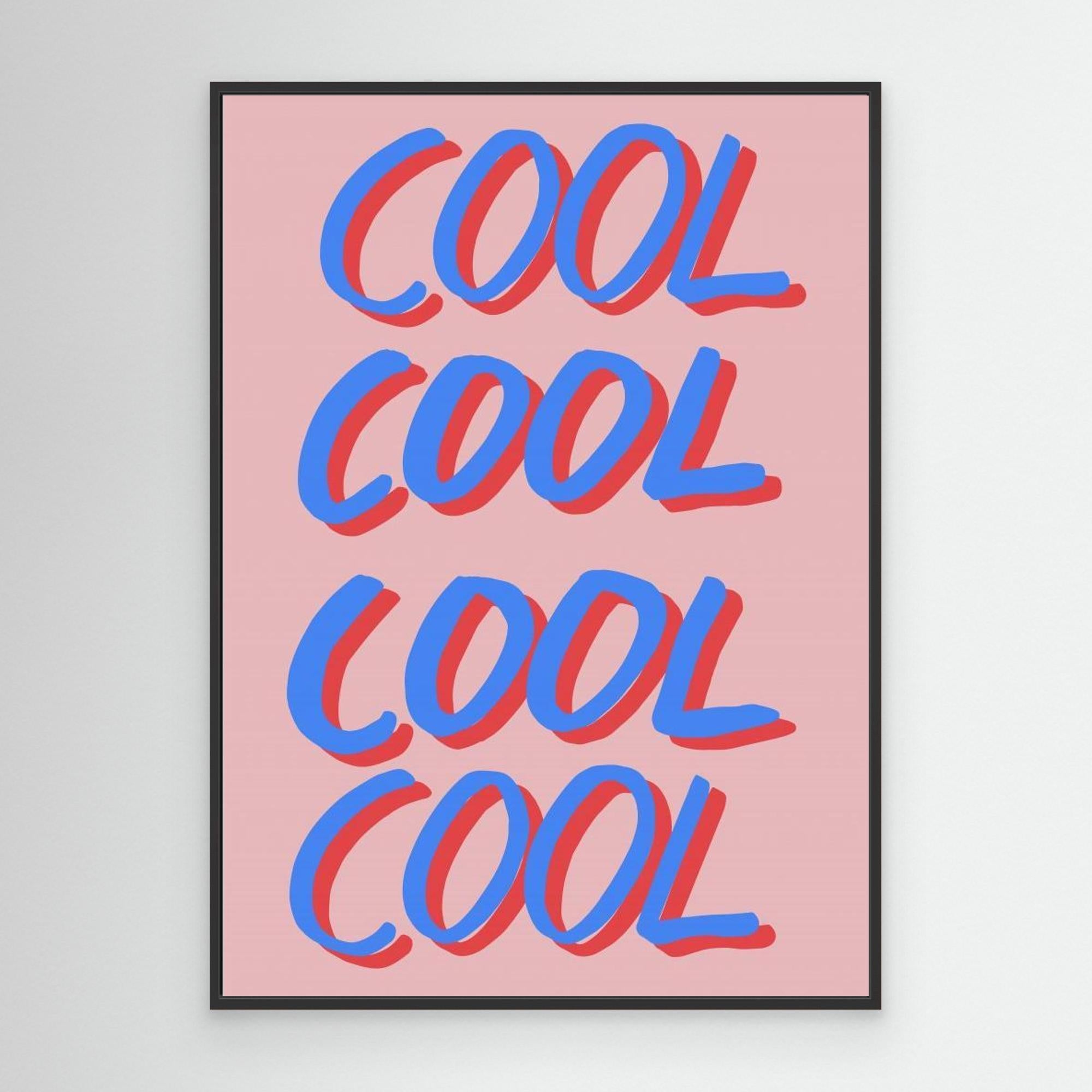 Cool Quote 02 by Pictufy Studio Canvas