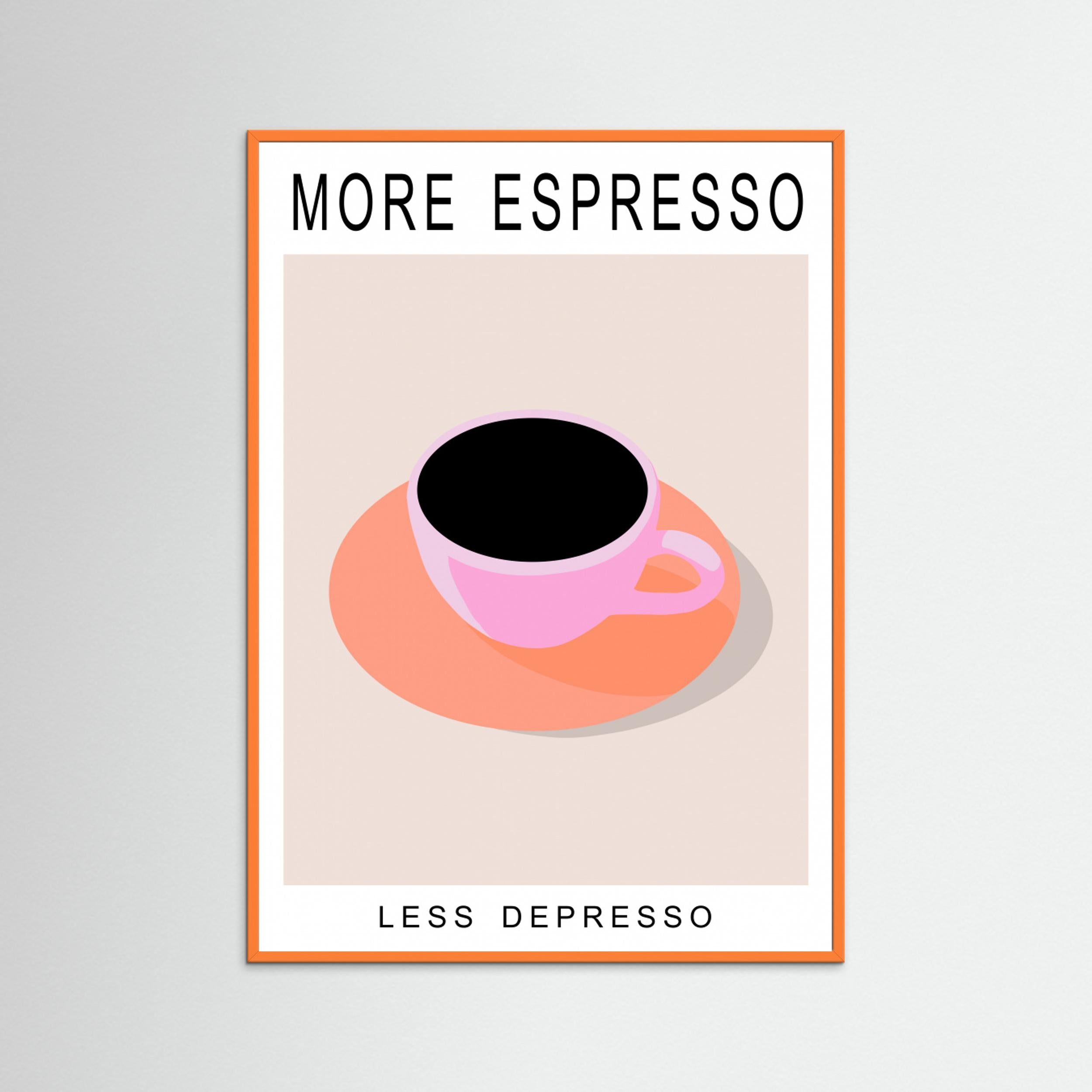 More Espresso Less Depresso by By Kammille