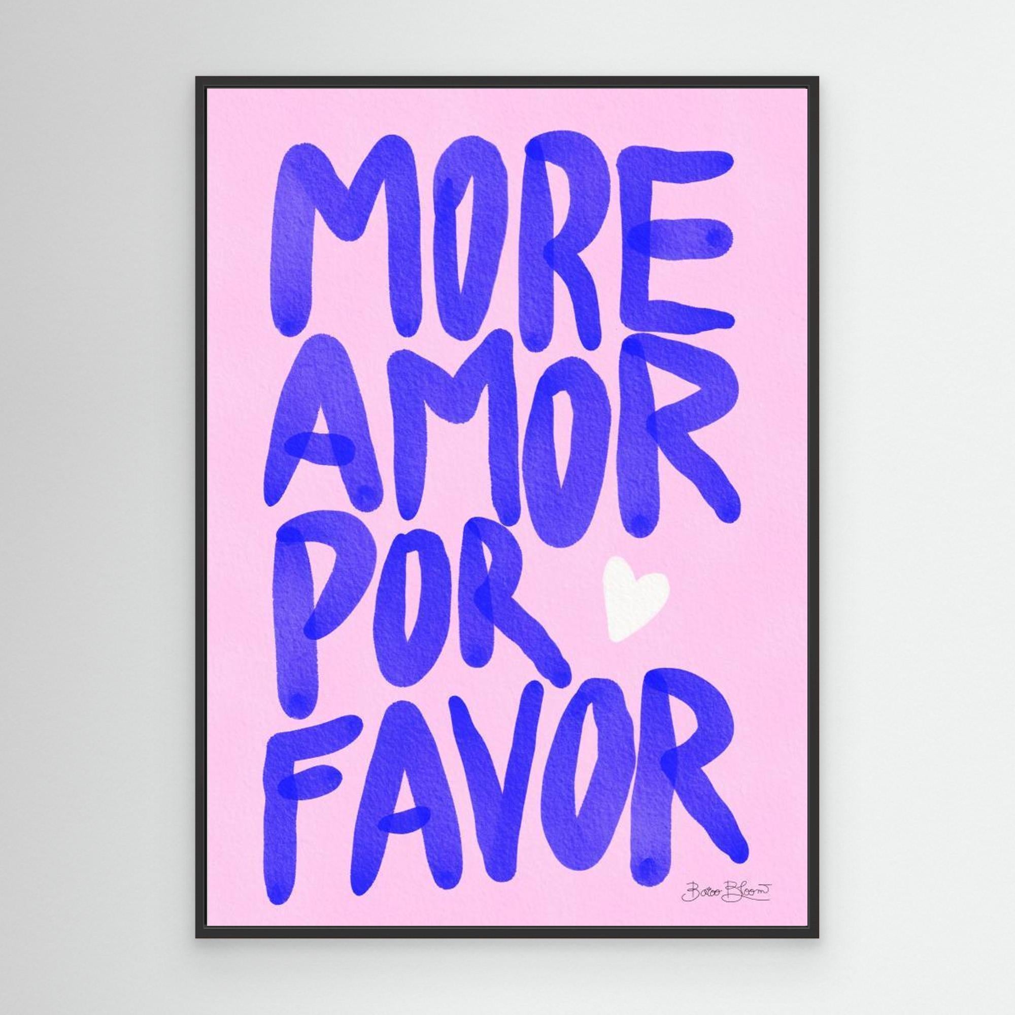 More Amor Por Favor by Baroo Bloom Canvas