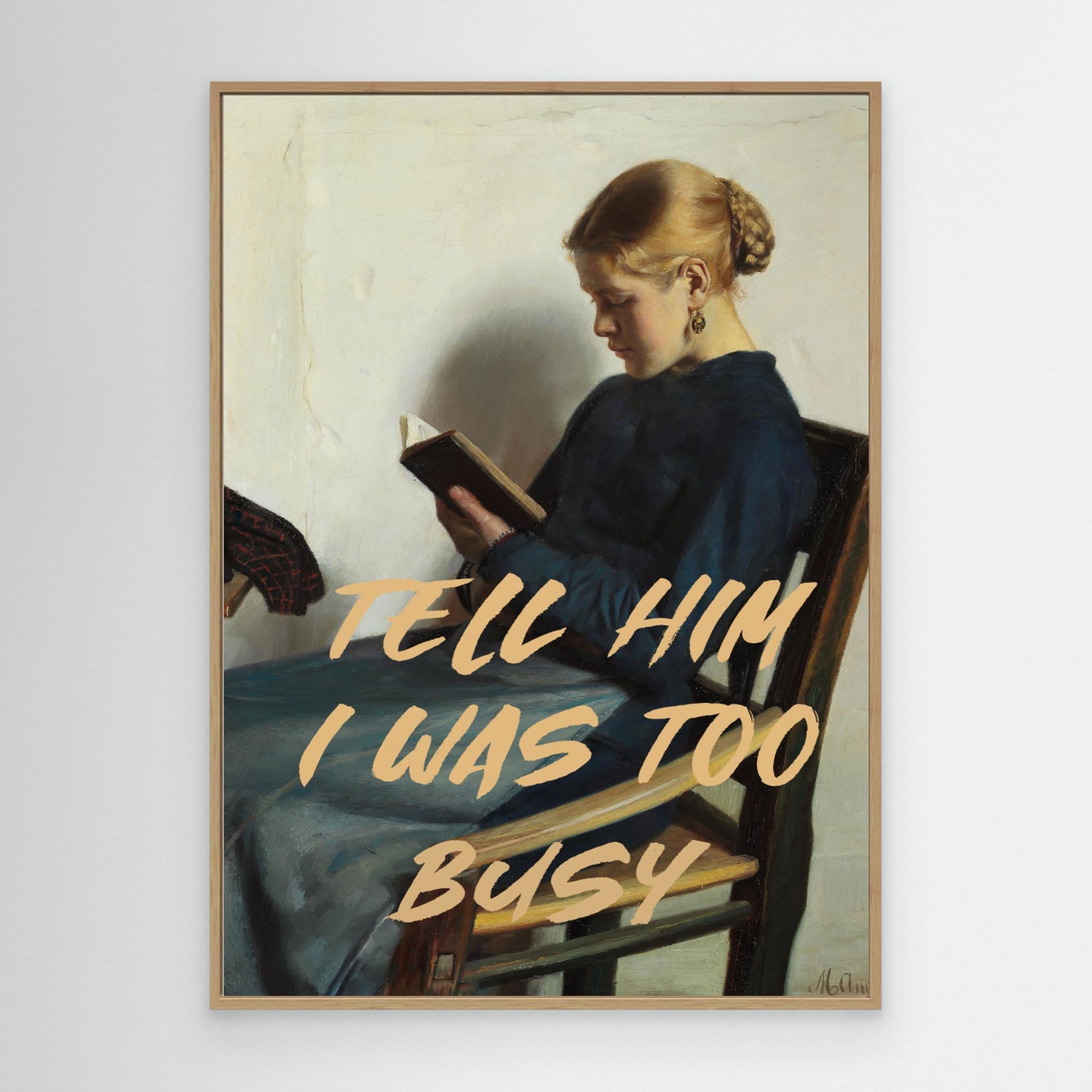 Tell Him I Was To Busy by The Art Concept Canvas