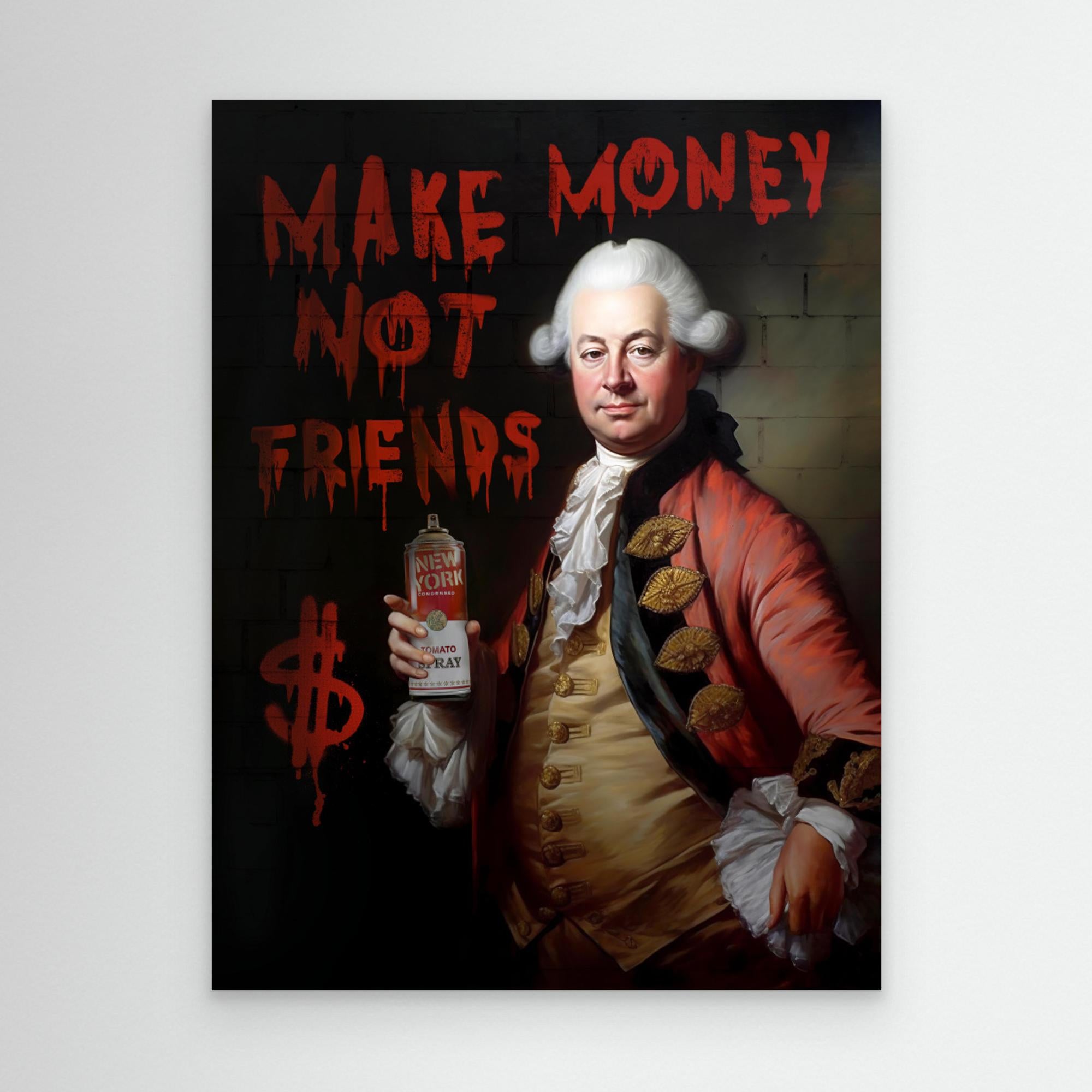Make Money Not Friends by Dikhotomy Canvas