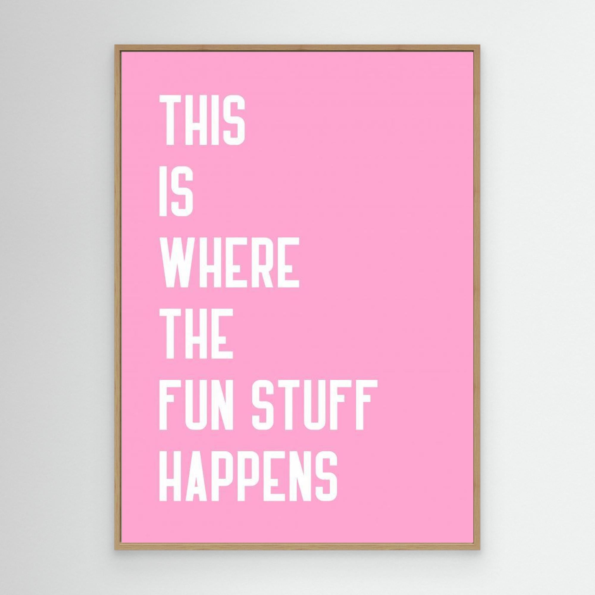 Where the fun stuff happen by Athene Fritsch Canvas