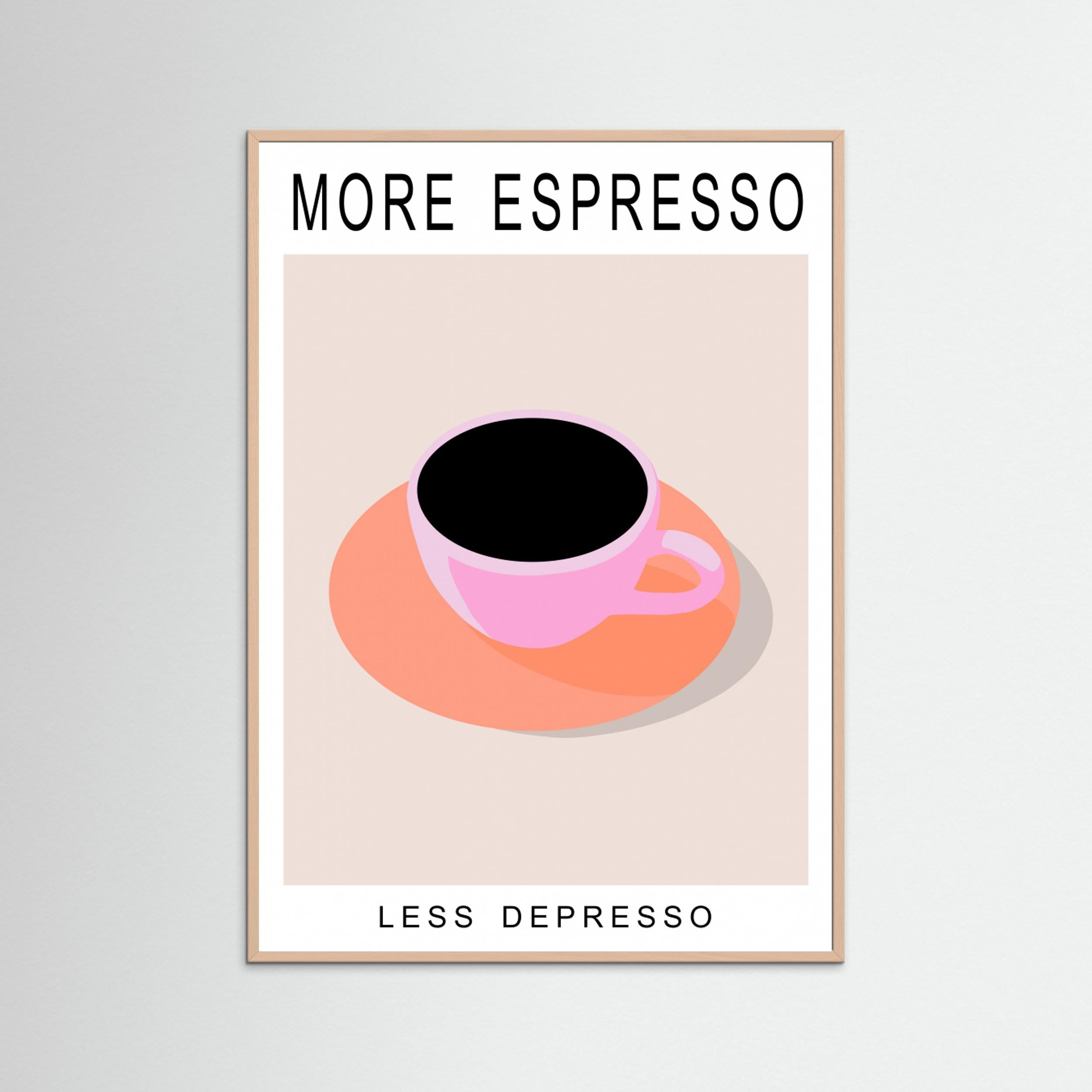 More Espresso Less Depresso by By Kammille