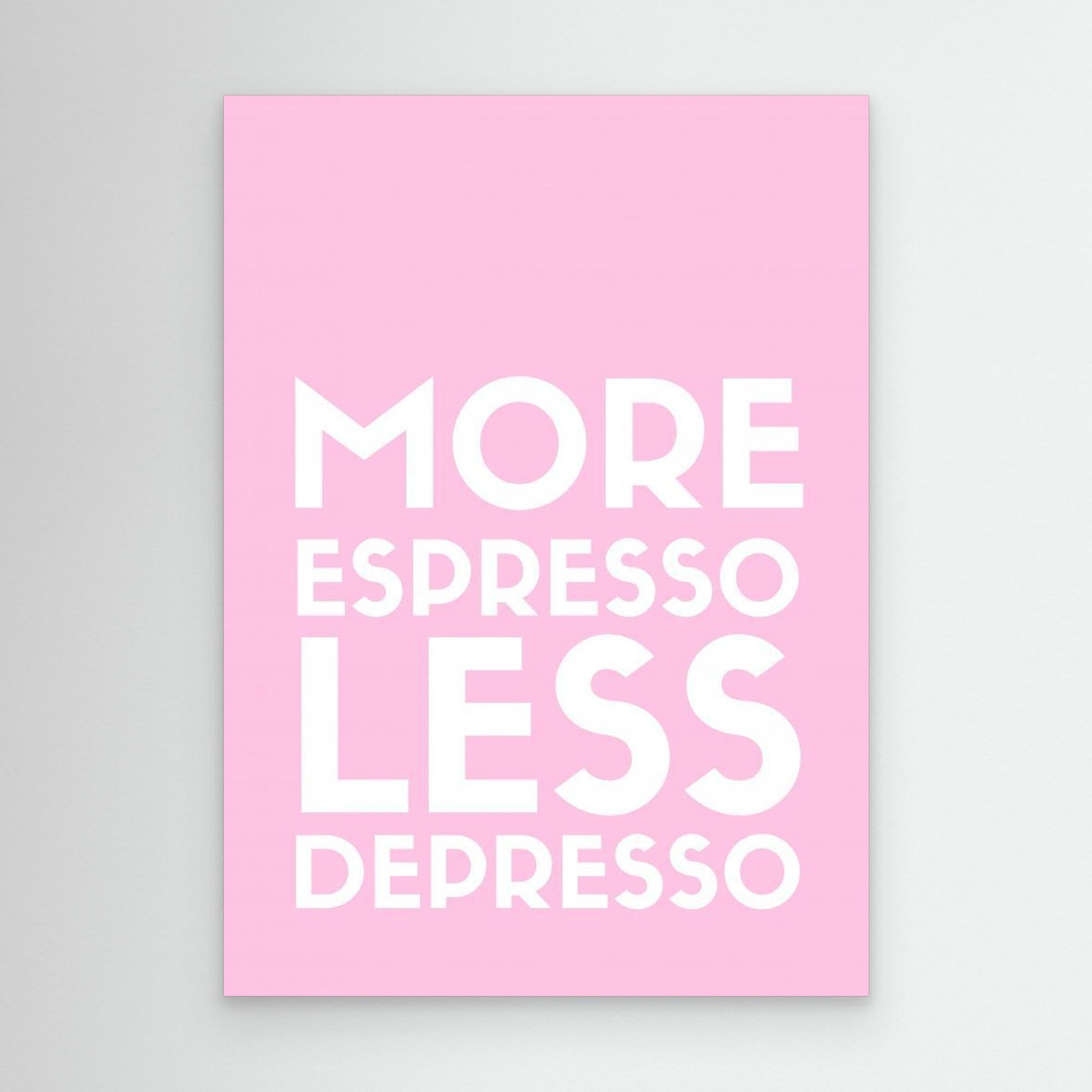 Espresso Depresso by Athene Fritsch Canvas