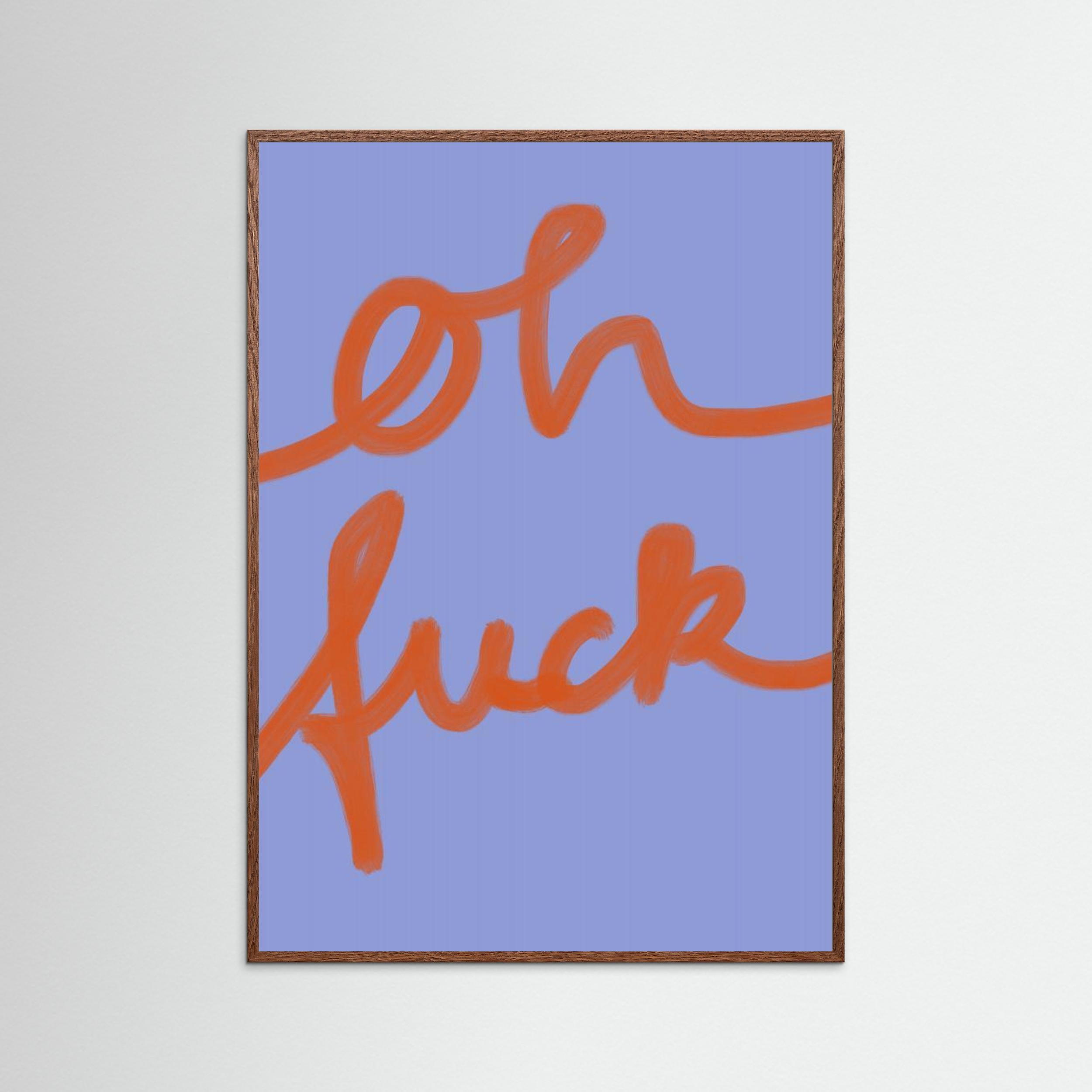 Oh Fuck by Studio Memb Fine Art Paper 