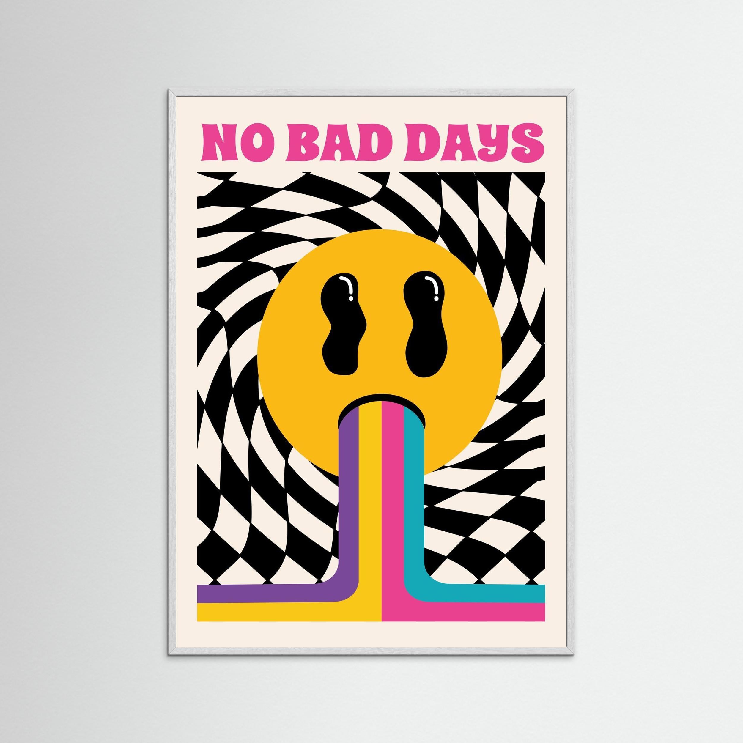 No bad days 