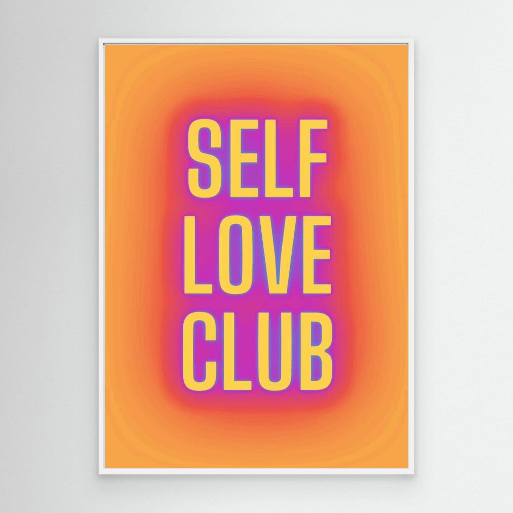 Self love club by The Frame Gain Canvas