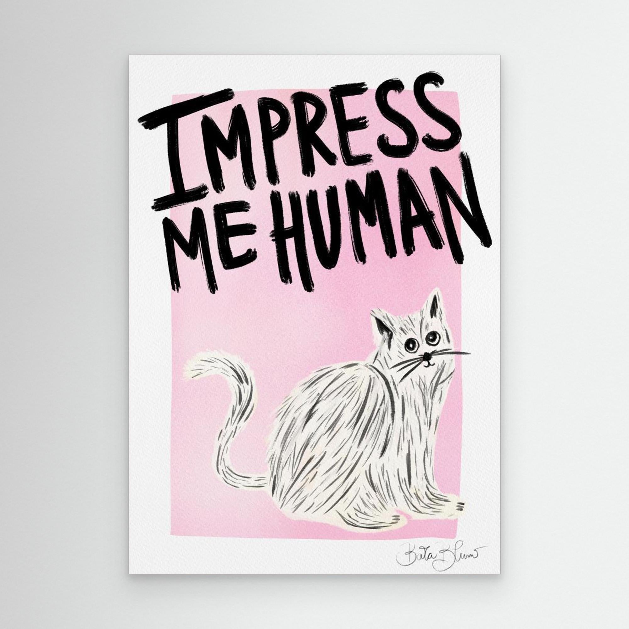 Cat Owner - Impress Me Human by Baroo Bloom Canvas