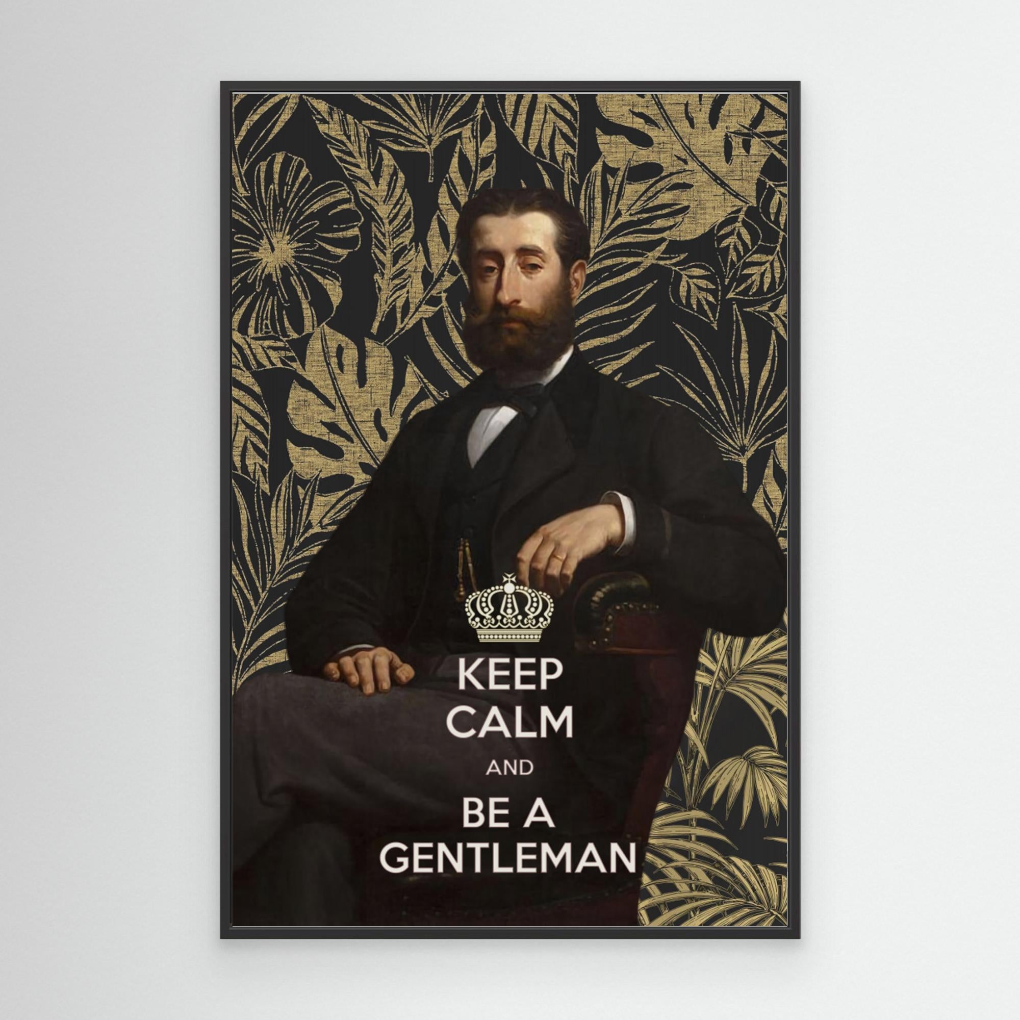 Keep Calm and Be a Gentleman by Amini54 Canvas