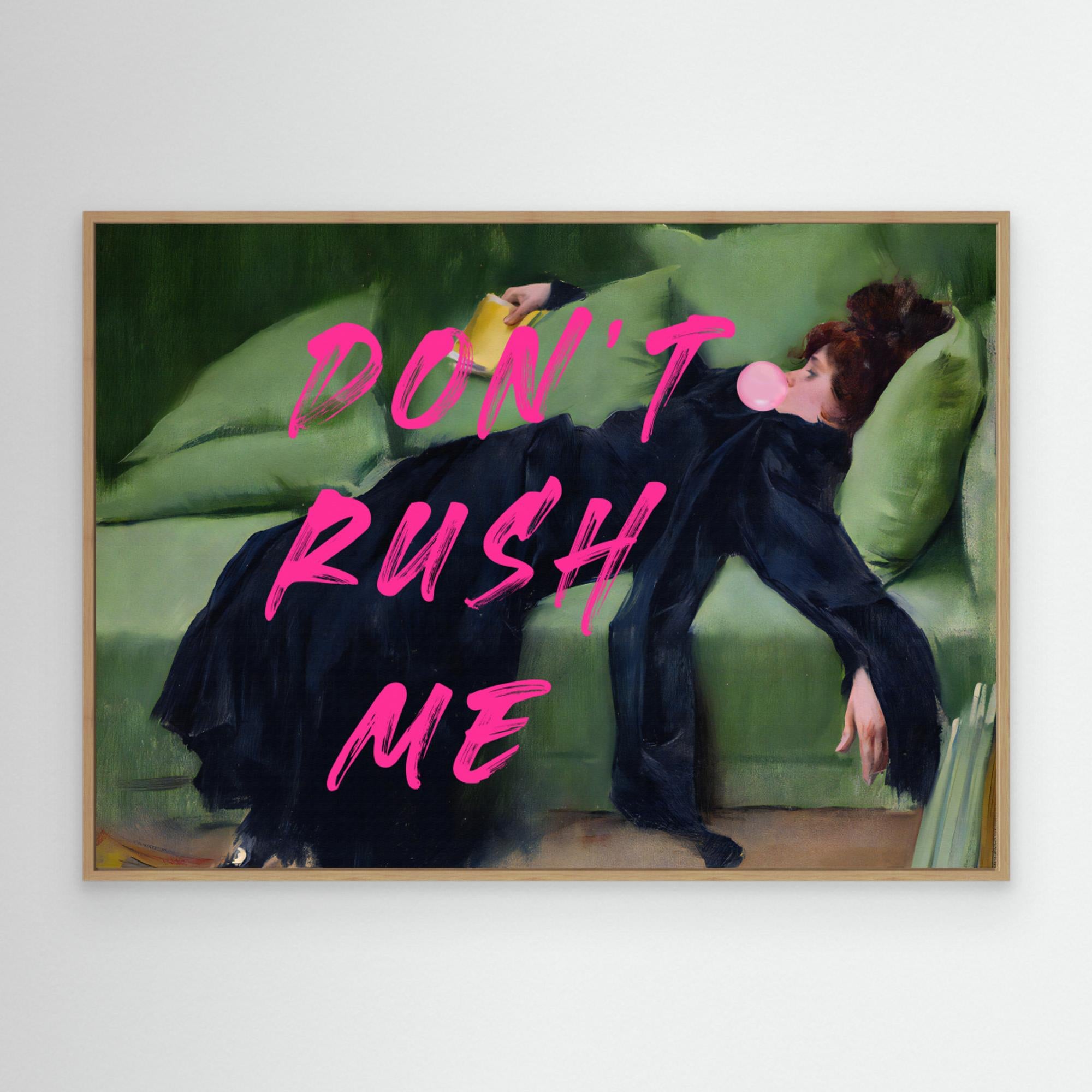 Dont Rush Me by The Art Concept Canvas